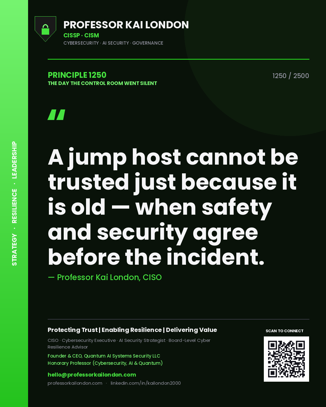 Professor Kai London principle 1250: A jump host cannot be trusted just because it is old — when safety and security agree before the incident.