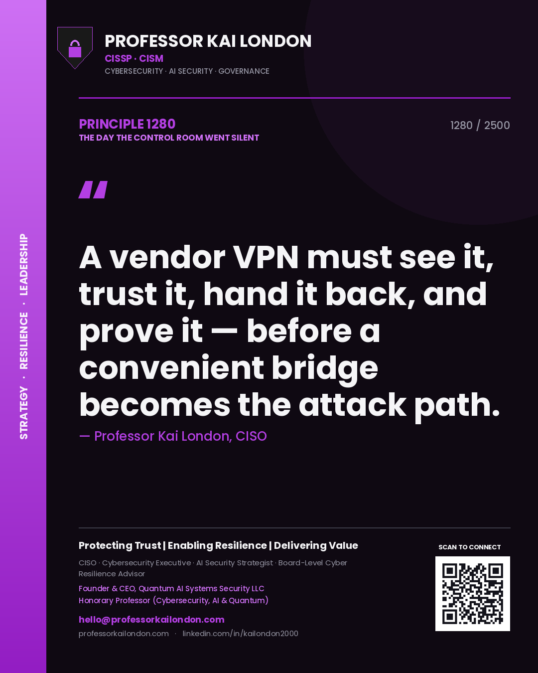Professor Kai London principle 1280: A vendor VPN must see it, trust it, hand it back, and prove it — before a convenient bridge becomes the attack path.