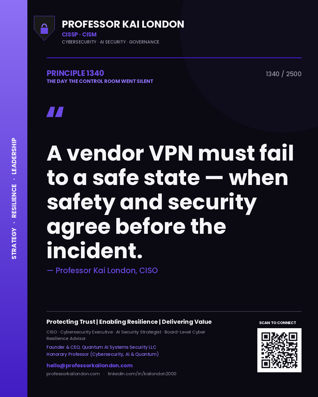 Quote card by Professor Kai London reading 'A vendor VPN must fail to a safe state — when safety and security agree before the incident.'. From the book The Day the Control Room Went Silent.