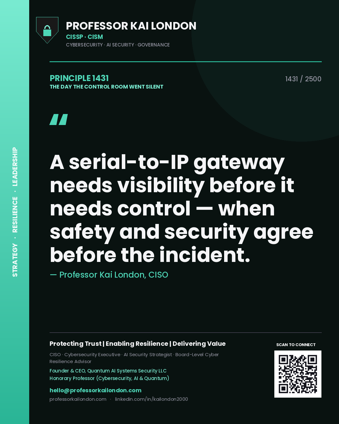 Professor Kai London principle 1431: A serial-to-IP gateway needs visibility before it needs control — when safety and security agree before the incident.