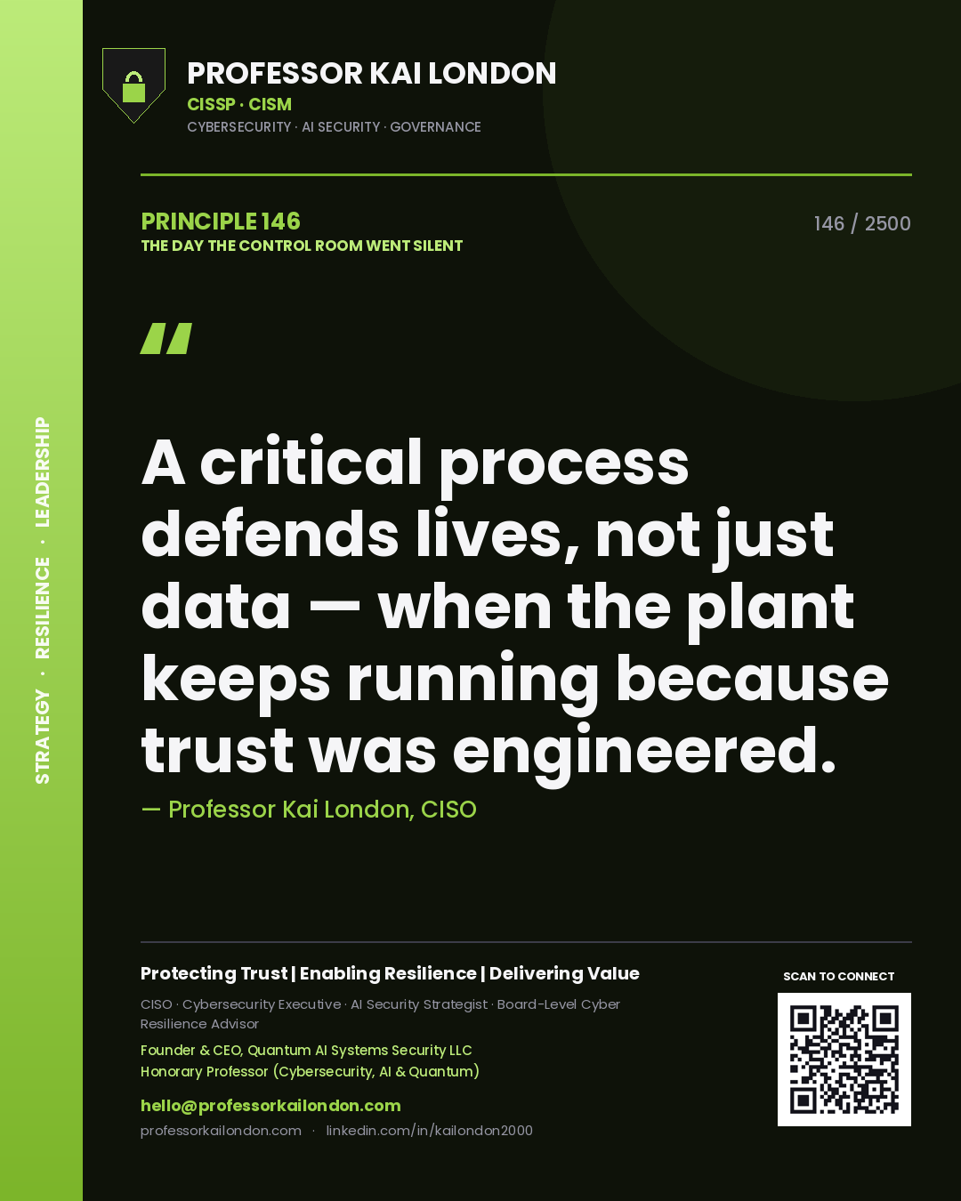 Quote card by Professor Kai London reading 'A critical process defends lives, not just data — when the plant keeps running because trust was engineered.'. From the book The Day the Control Room Went Silent.