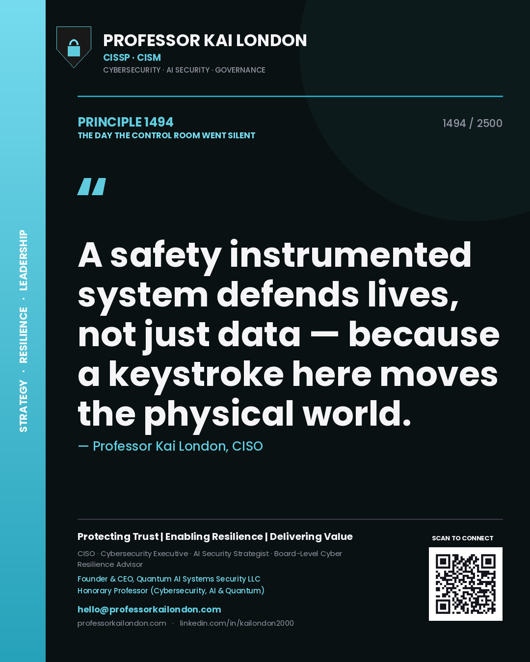 Quote card by Professor Kai London reading 'A safety instrumented system defends lives, not just data — because a keystroke here moves the physical world.'. From the book The Day the Control Room Went Silent.