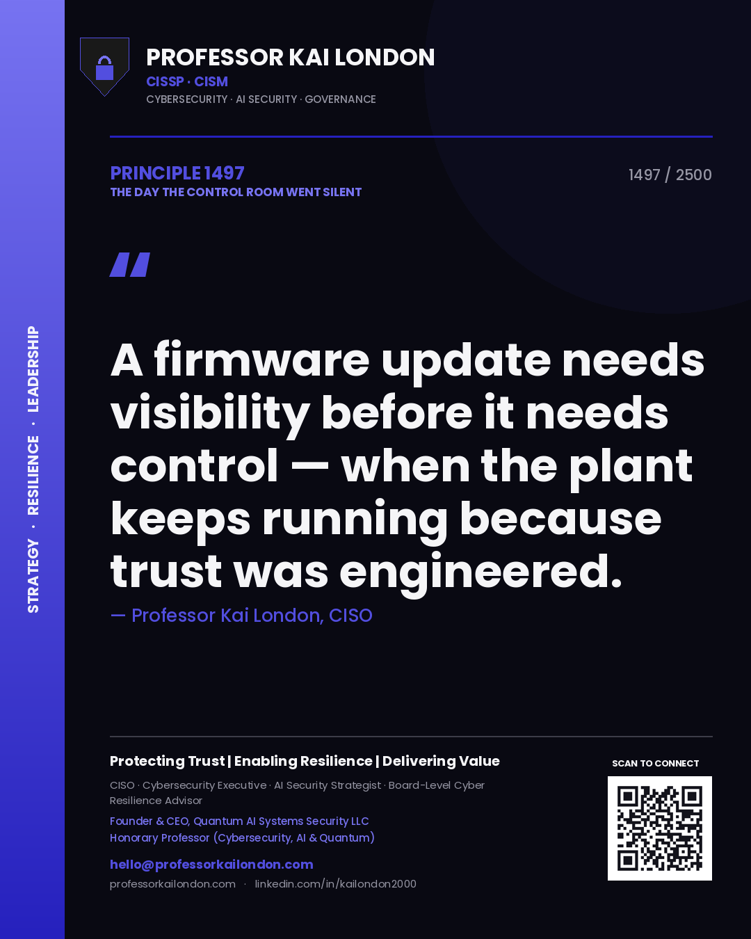 Professor Kai London principle 1497: A firmware update needs visibility before it needs control — when the plant keeps running because trust was engineered.