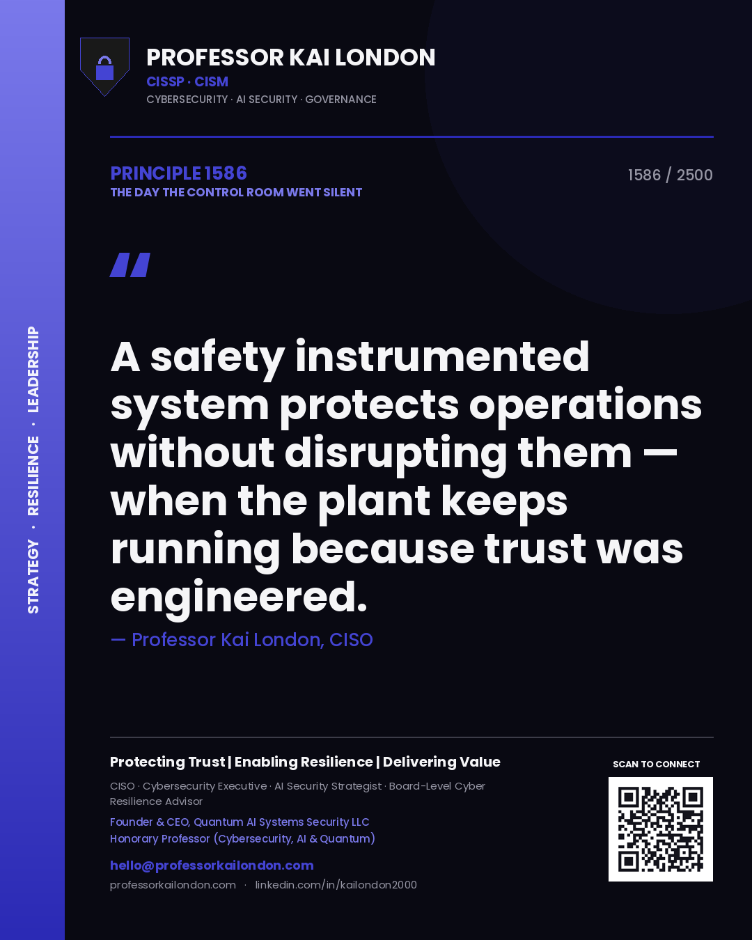 Quote card by Professor Kai London reading 'A safety instrumented system protects operations without disrupting them — when the plant keeps running because trust was engineered.'. From the book The Day the Control Room Went Silent.