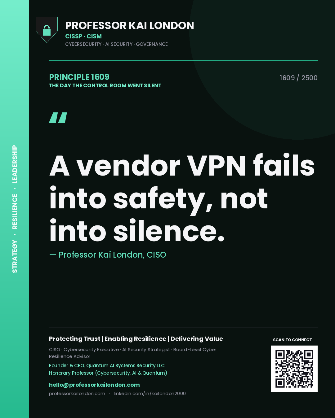 Quote card by Professor Kai London reading 'A vendor VPN fails into safety, not into silence.'. From the book The Day the Control Room Went Silent.