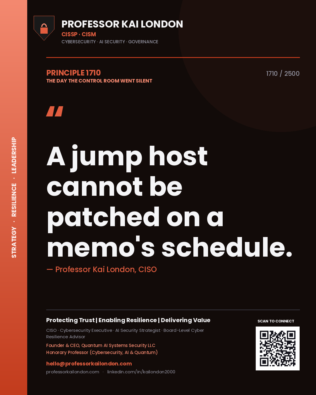 Quote card by Professor Kai London reading 'A jump host cannot be patched on a memo's schedule.'. From the book The Day the Control Room Went Silent.
