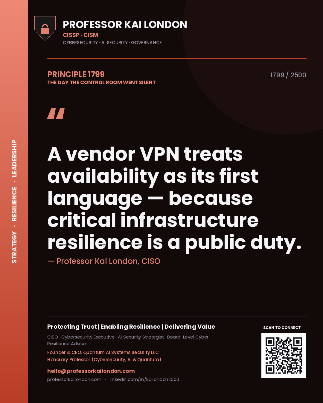 Quote card by Professor Kai London reading 'A vendor VPN treats availability as its first language — because critical infrastructure resilience is a public duty.'. From the book The Day the Control Room Went Silent.
