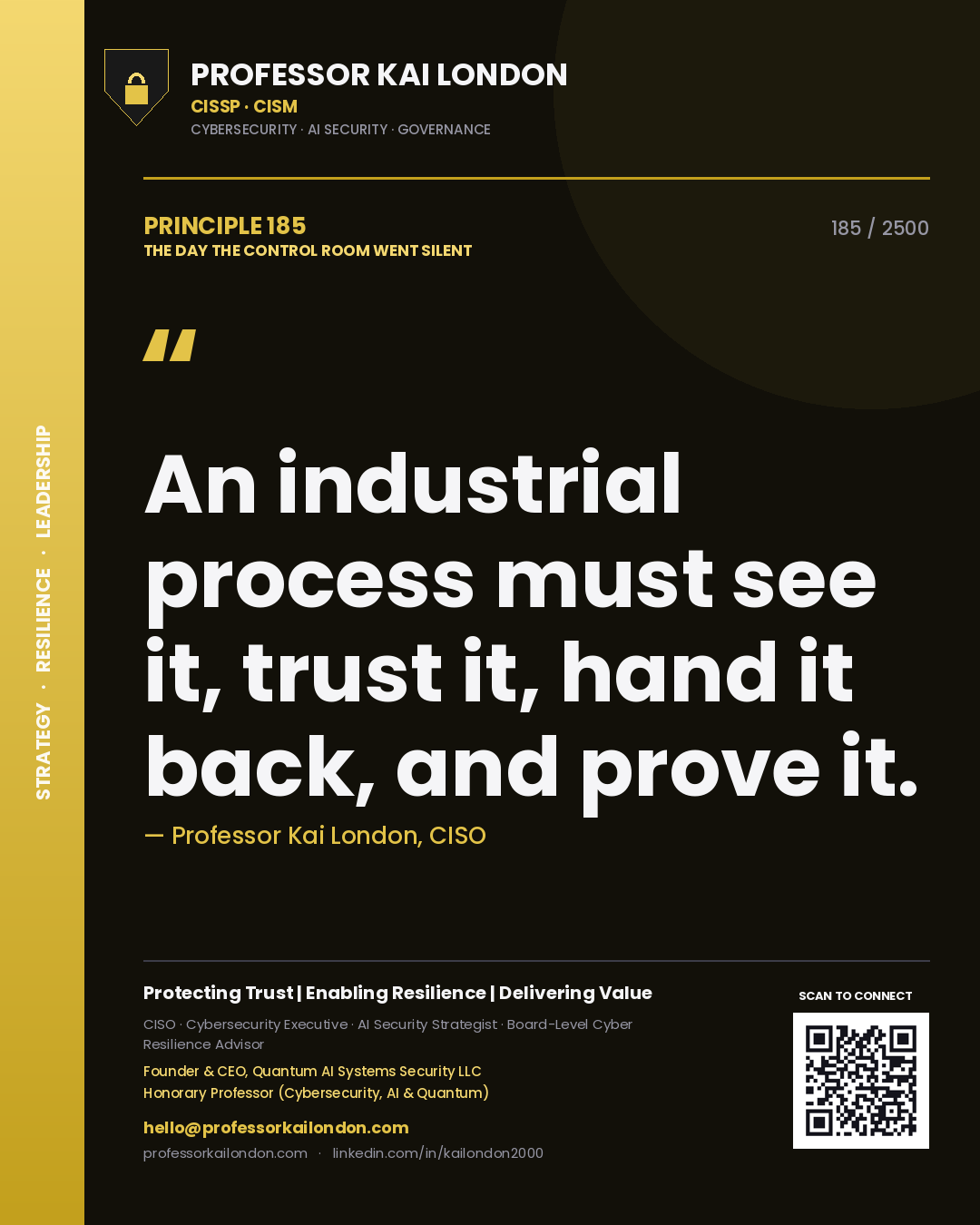 Quote card by Professor Kai London reading 'An industrial process must see it, trust it, hand it back, and prove it.'. From the book The Day the Control Room Went Silent.