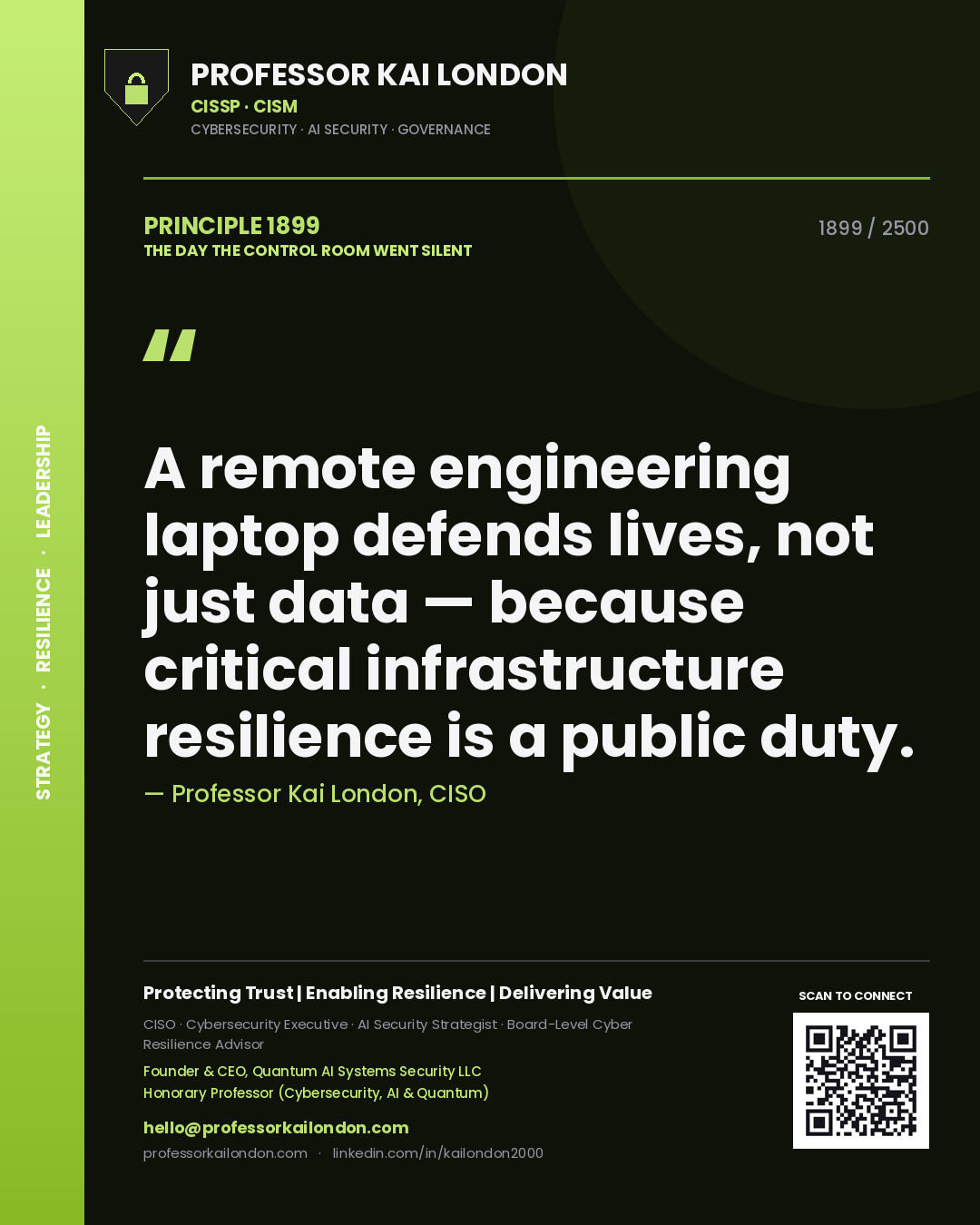 Professor Kai London principle 1899: A remote engineering laptop defends lives, not just data — because critical infrastructure resilience is a public duty.