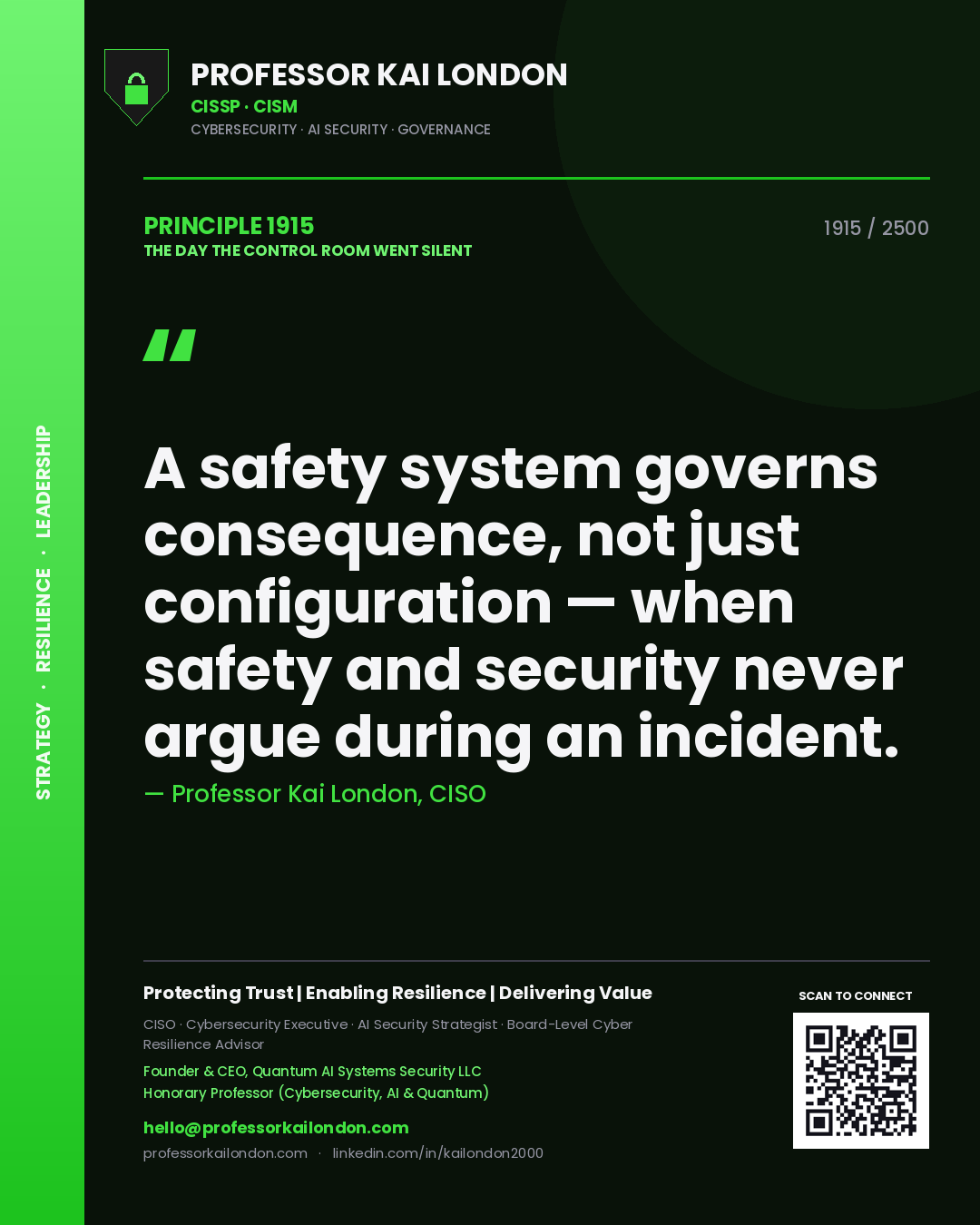 Quote card by Professor Kai London reading 'A safety system governs consequence, not just configuration — when safety and security never argue during an incident.'. From the book The Day the Control Room Went Silent.