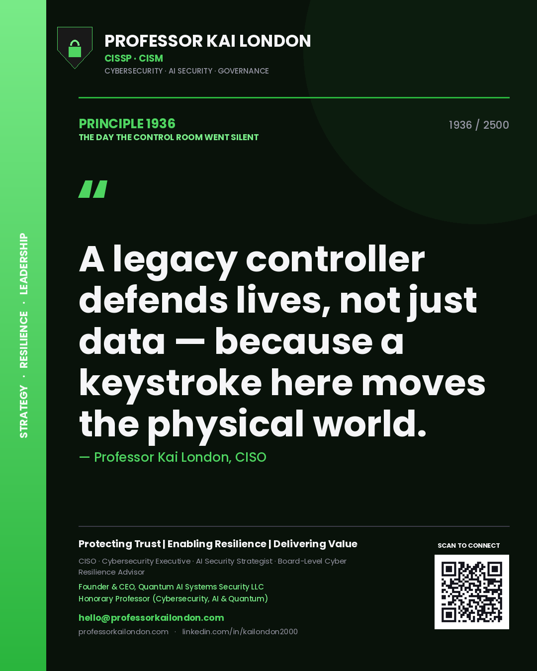 Professor Kai London principle 1936: A legacy controller defends lives, not just data — because a keystroke here moves the physical world.