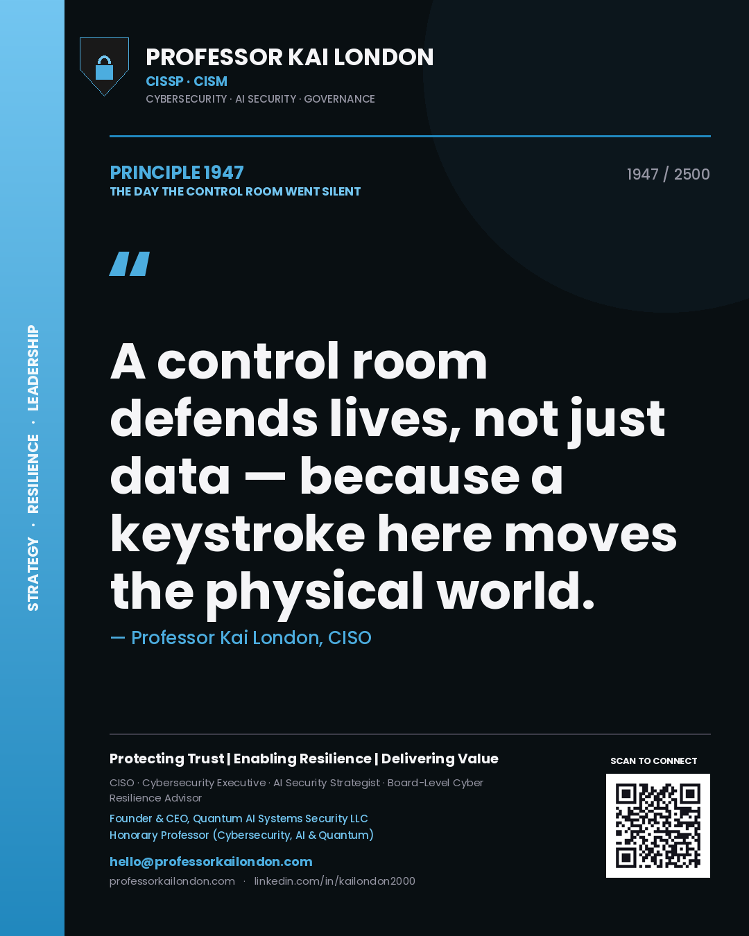 Quote card by Professor Kai London reading 'A control room defends lives, not just data — because a keystroke here moves the physical world.'. From the book The Day the Control Room Went Silent.