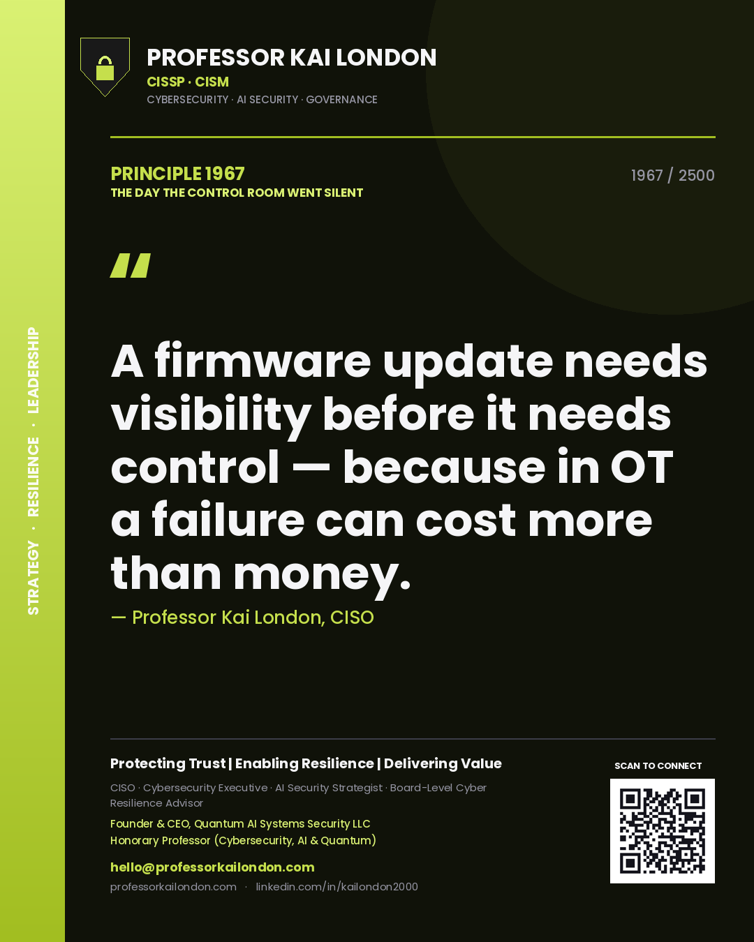 Quote card by Professor Kai London reading 'A firmware update needs visibility before it needs control — because in OT a failure can cost more than money.'. From the book The Day the Control Room Went Silent.
