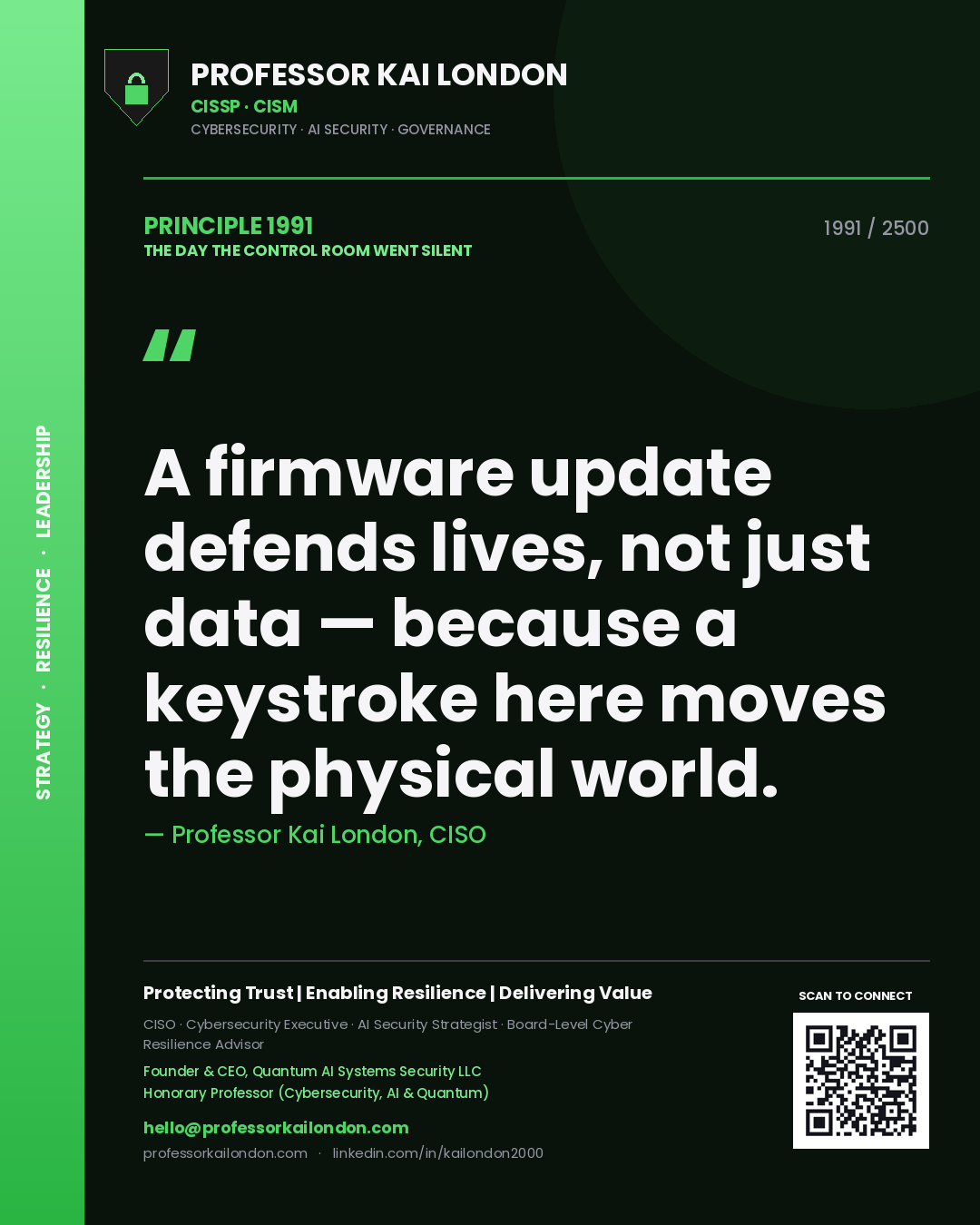 Quote card by Professor Kai London reading 'A firmware update defends lives, not just data — because a keystroke here moves the physical world.'. From the book The Day the Control Room Went Silent.