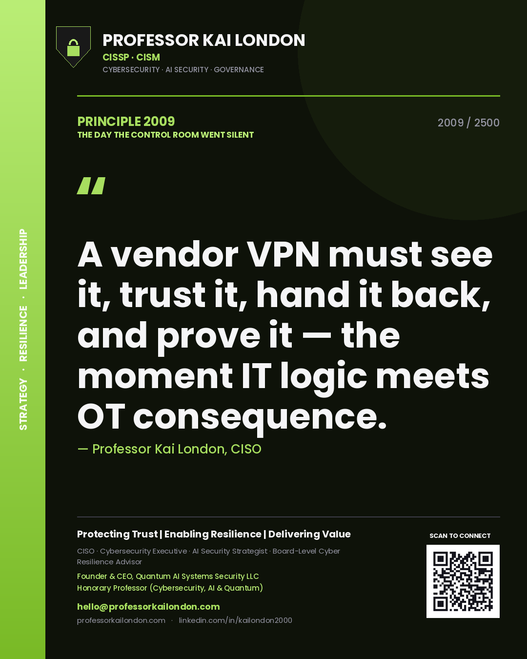 Quote card by Professor Kai London reading 'A vendor VPN must see it, trust it, hand it back, and prove it — the moment IT logic meets OT consequence.'. From the book The Day the Control Room Went Silent.