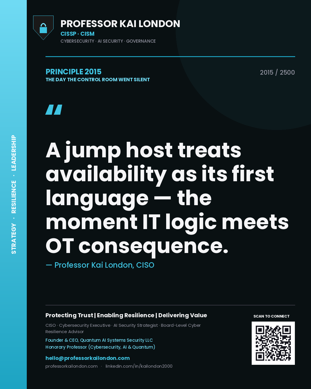 Quote card by Professor Kai London reading 'A jump host treats availability as its first language — the moment IT logic meets OT consequence.'. From the book The Day the Control Room Went Silent.