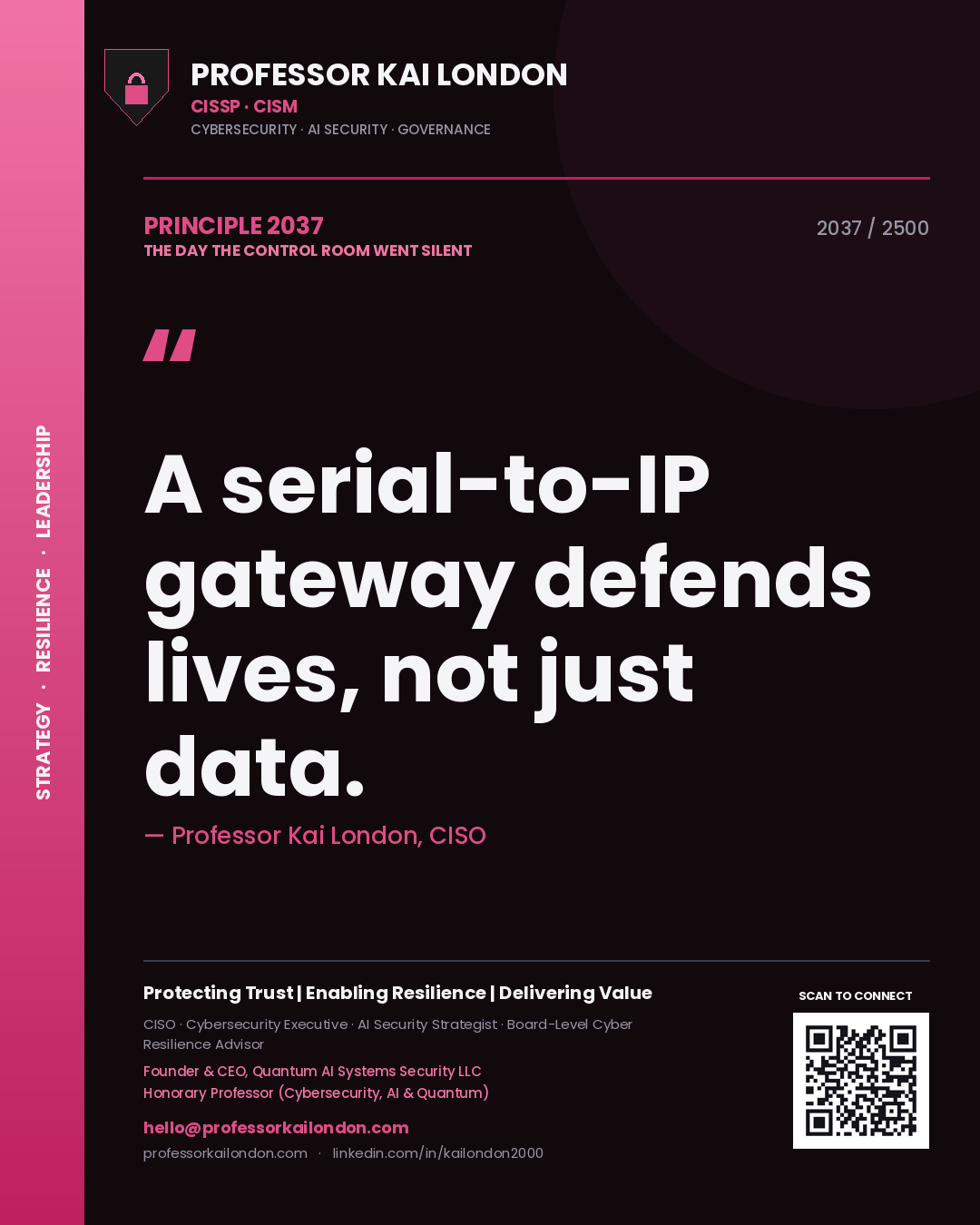 Quote card by Professor Kai London reading 'A serial-to-IP gateway defends lives, not just data.'. From the book The Day the Control Room Went Silent.