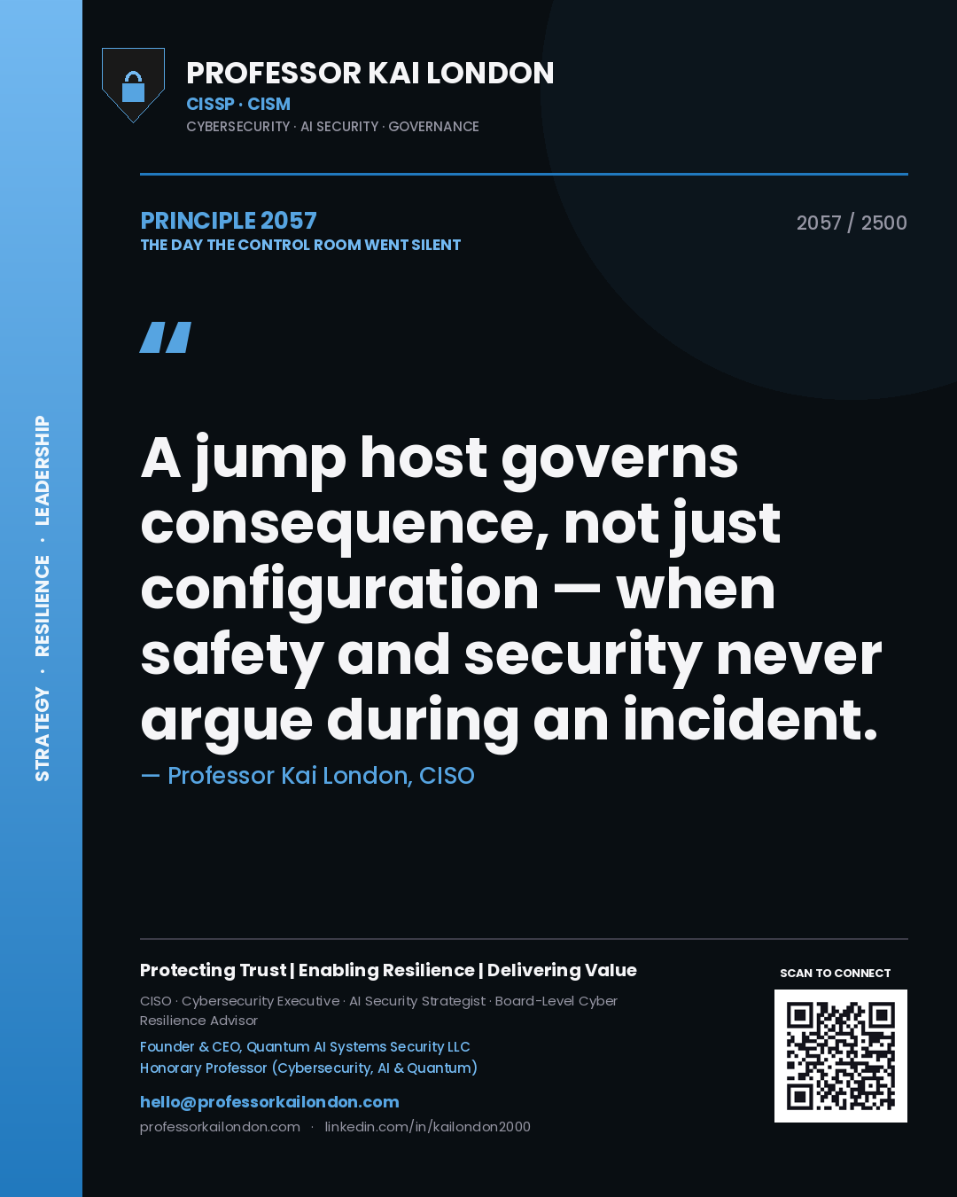 Quote card by Professor Kai London reading 'A jump host governs consequence, not just configuration — when safety and security never argue during an incident.'. From the book The Day the Control Room Went Silent.