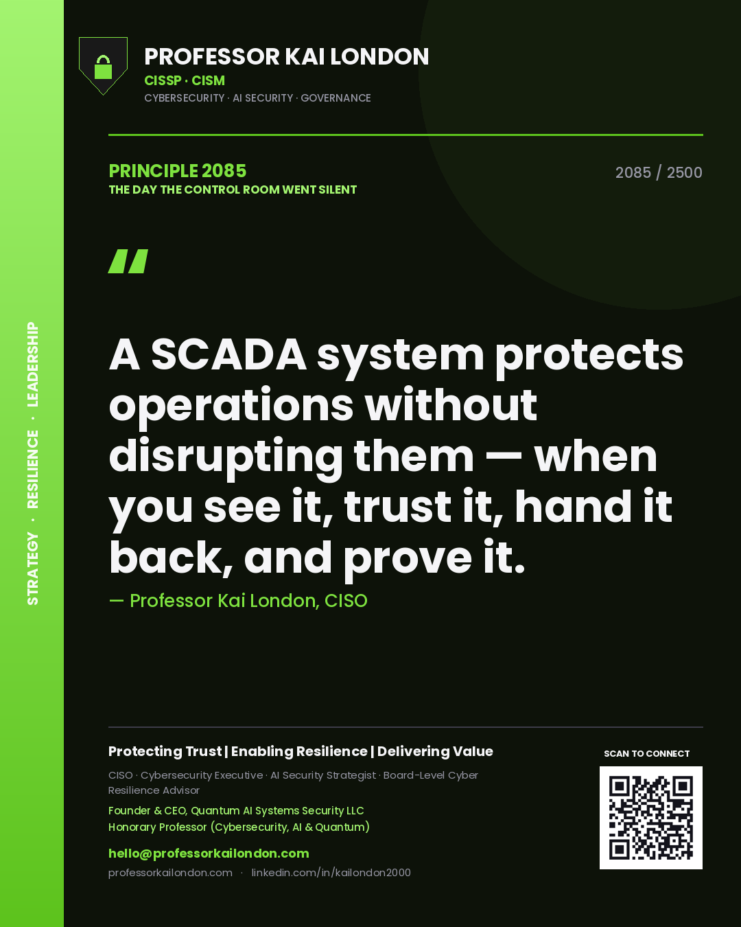 Quote card by Professor Kai London reading 'A SCADA system protects operations without disrupting them — when you see it, trust it, hand it back, and prove it.'. From the book The Day the Control Room Went Silent.