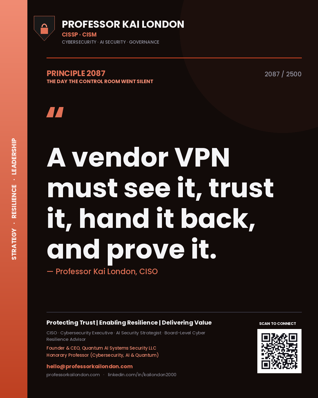 Quote card by Professor Kai London reading 'A vendor VPN must see it, trust it, hand it back, and prove it.'. From the book The Day the Control Room Went Silent.