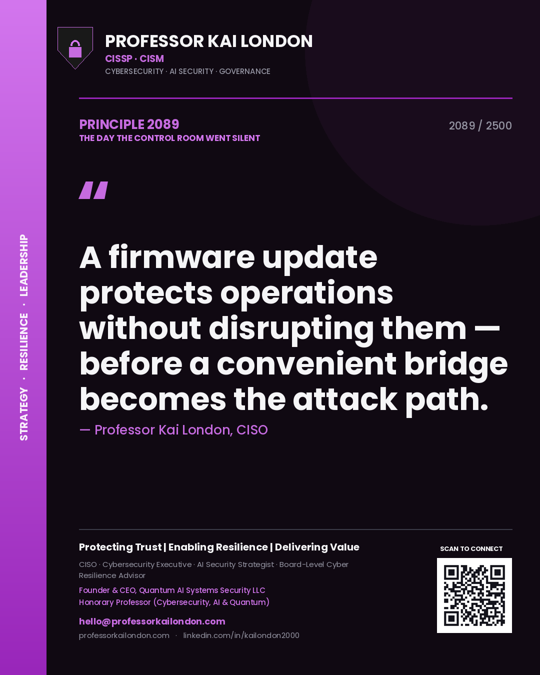 Quote card by Professor Kai London reading 'A firmware update protects operations without disrupting them — before a convenient bridge becomes the attack path.'. From the book The Day the Control Room Went Silent.