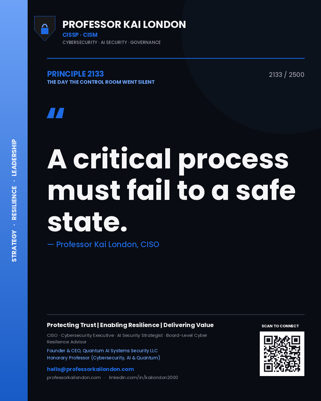 Quote card by Professor Kai London reading 'A critical process must fail to a safe state.'. From the book The Day the Control Room Went Silent.