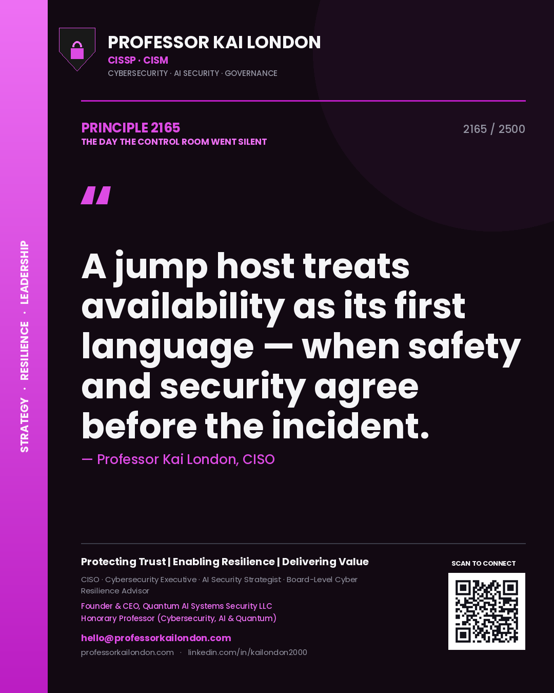 Quote card by Professor Kai London reading 'A jump host treats availability as its first language — when safety and security agree before the incident.'. From the book The Day the Control Room Went Silent.