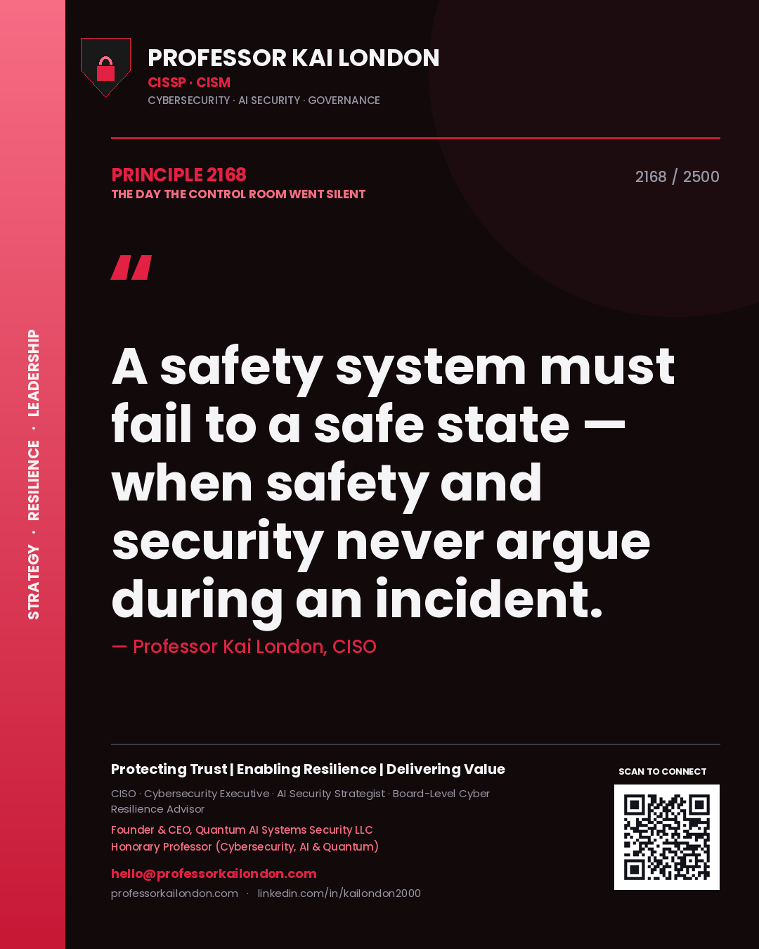 Quote card by Professor Kai London reading 'A safety system must fail to a safe state — when safety and security never argue during an incident.'. From the book The Day the Control Room Went Silent.