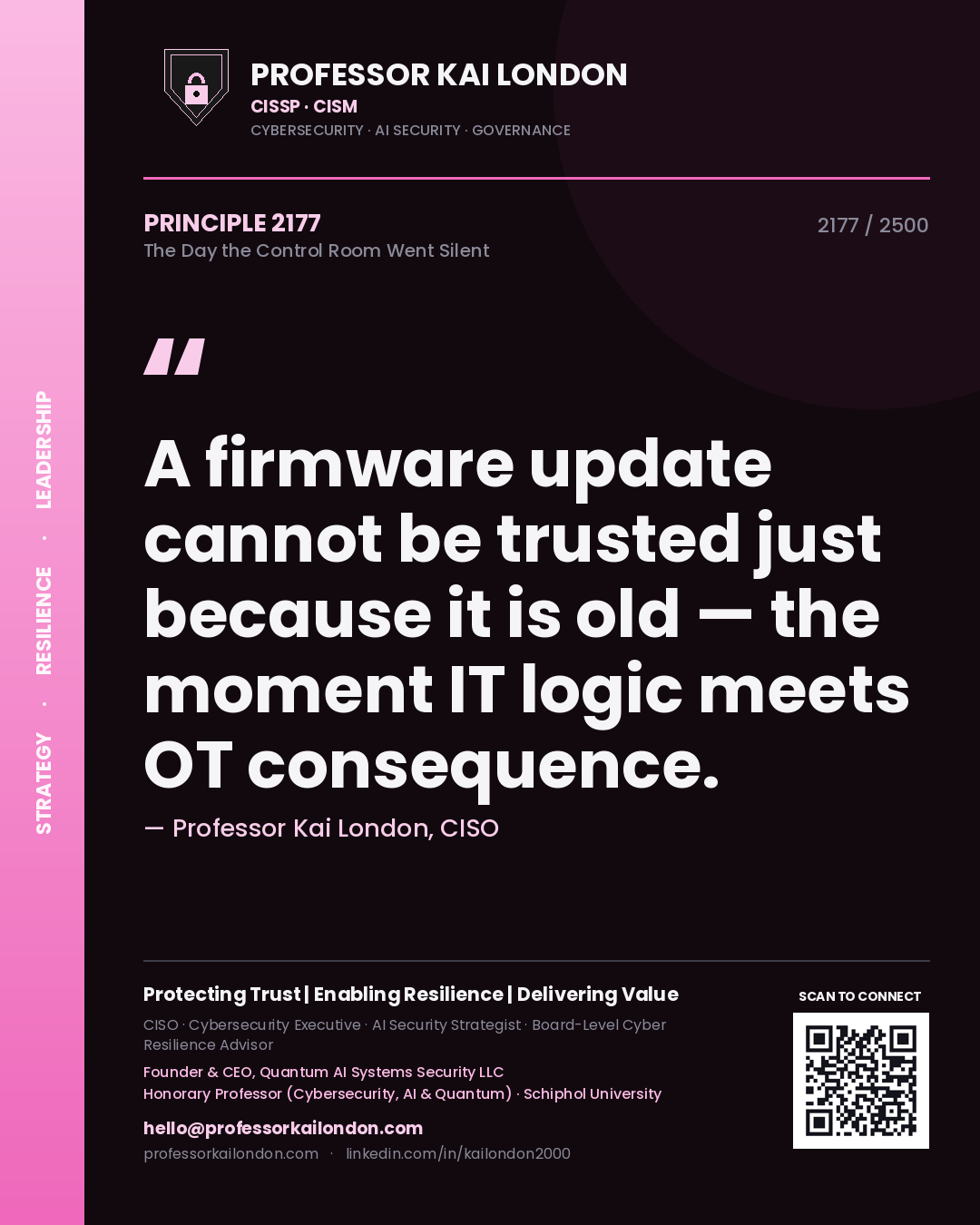 Quote card by Professor Kai London reading 'A firmware update cannot be trusted just because it is old — the moment IT logic meets OT consequence.'. From the book The Day the Control Room Went Silent.