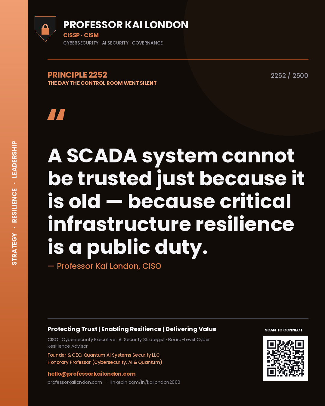 Quote card by Professor Kai London reading 'A SCADA system cannot be trusted just because it is old — because critical infrastructure resilience is a public duty.'. From the book The Day the Control Room Went Silent.