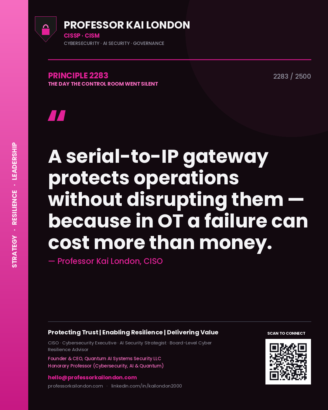 Quote card by Professor Kai London reading 'A serial-to-IP gateway protects operations without disrupting them — because in OT a failure can cost more than money.'. From the book The Day the Control Room Went Silent.