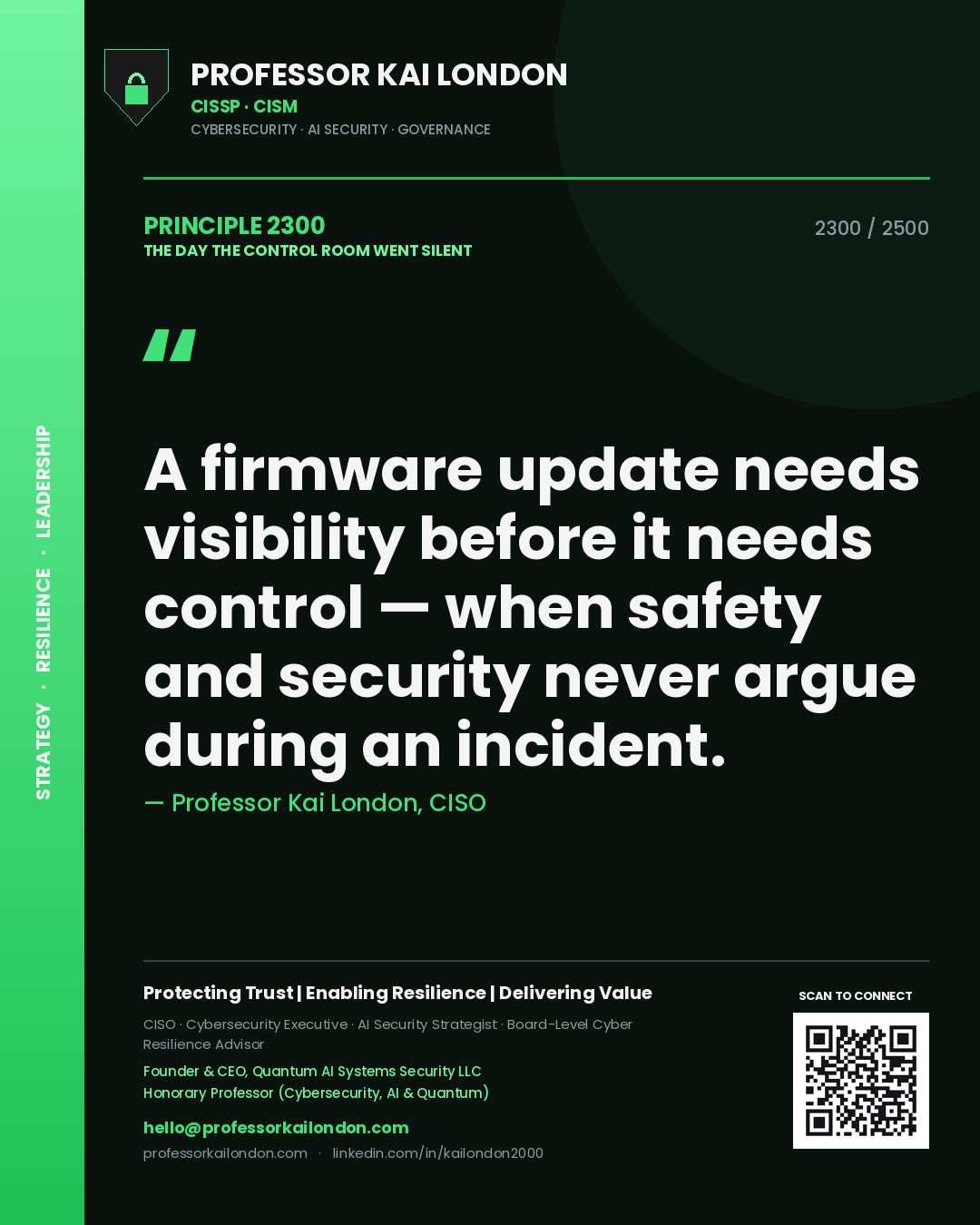 Quote card by Professor Kai London reading 'A firmware update needs visibility before it needs control — when safety and security never argue during an incident.'. From the book The Day the Control Room Went Silent.