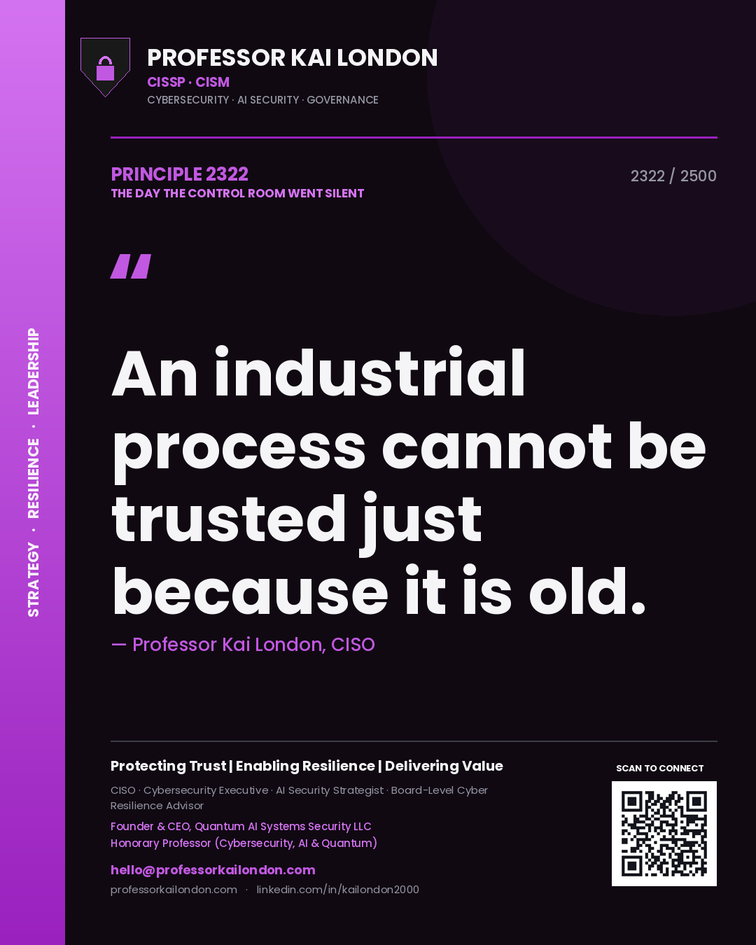 Quote card by Professor Kai London reading 'An industrial process cannot be trusted just because it is old.'. From the book The Day the Control Room Went Silent.