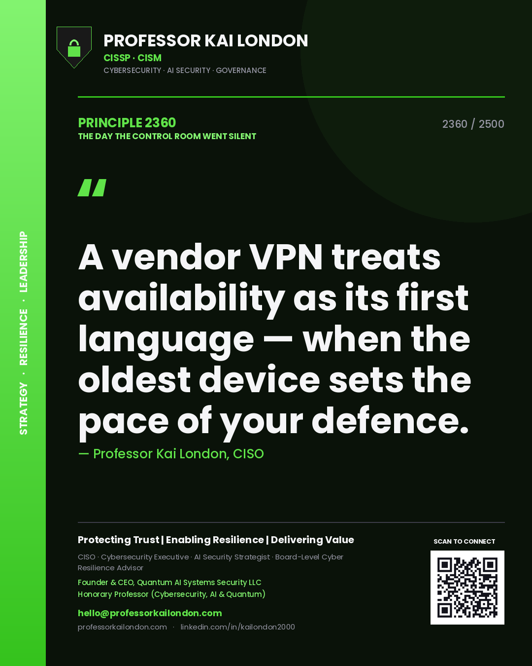 Quote card by Professor Kai London reading 'A vendor VPN treats availability as its first language — when the oldest device sets the pace of your defence.'. From the book The Day the Control Room Went Silent.