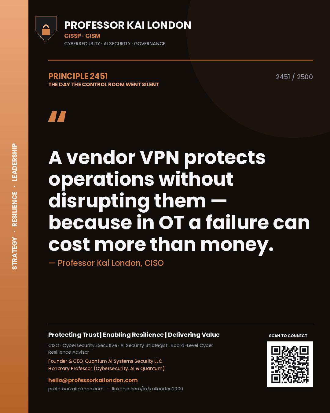 Quote card by Professor Kai London reading 'A vendor VPN protects operations without disrupting them — because in OT a failure can cost more than money.'. From the book The Day the Control Room Went Silent.