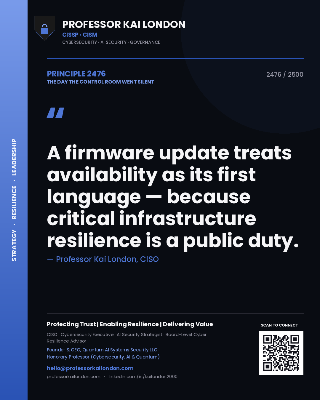 Professor Kai London principle 2476: A firmware update treats availability as its first language — because critical infrastructure resilience is a public duty.