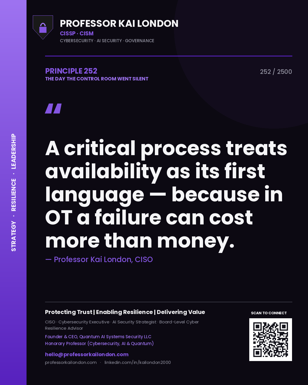 Quote card by Professor Kai London reading 'A critical process treats availability as its first language — because in OT a failure can cost more than money.'. From the book The Day the Control Room Went Silent.