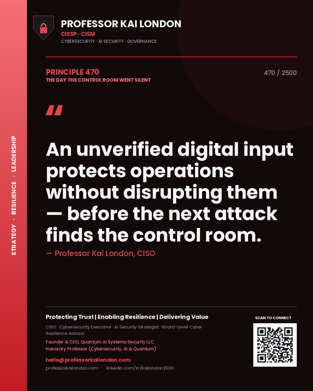 Quote card by Professor Kai London reading 'An unverified digital input protects operations without disrupting them — before the next attack finds the control room.'. From the book The Day the Control Room Went Silent.