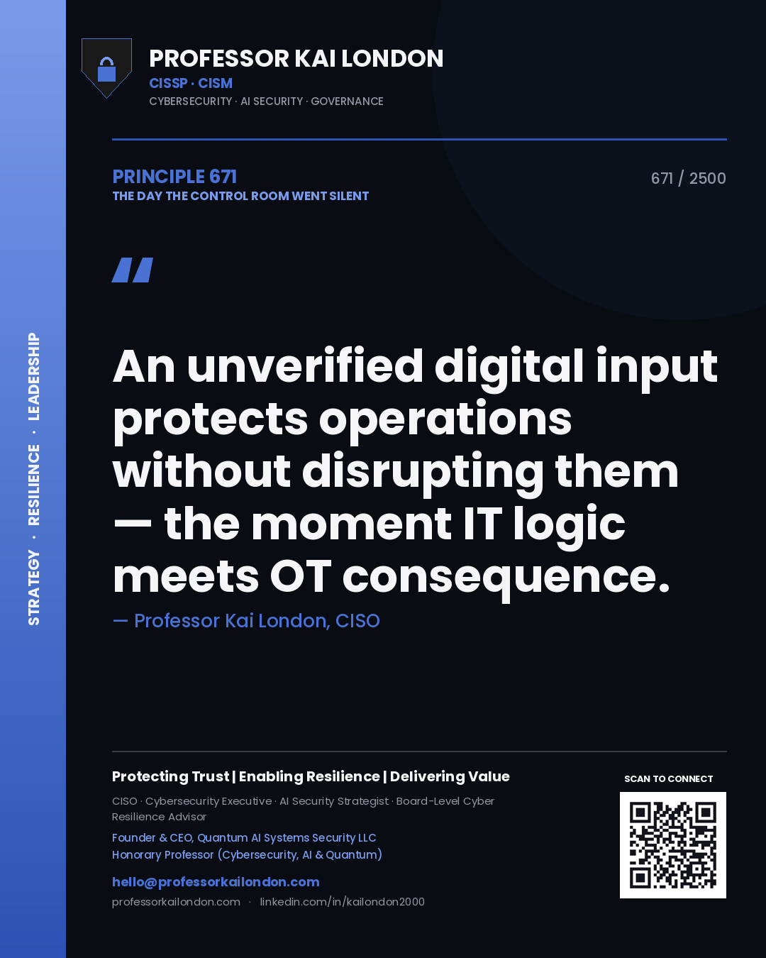 Quote card by Professor Kai London reading 'An unverified digital input protects operations without disrupting them — the moment IT logic meets OT consequence.'. From the book The Day the Control Room Went Silent.
