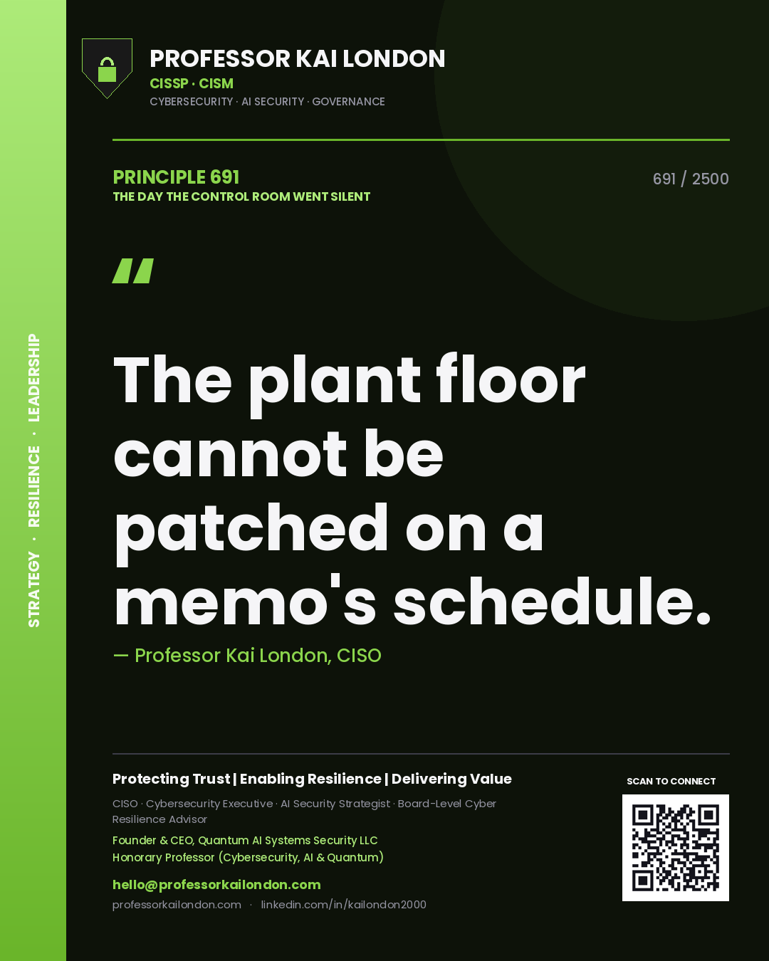 Quote card by Professor Kai London reading 'The plant floor cannot be patched on a memo's schedule.'. From the book The Day the Control Room Went Silent.