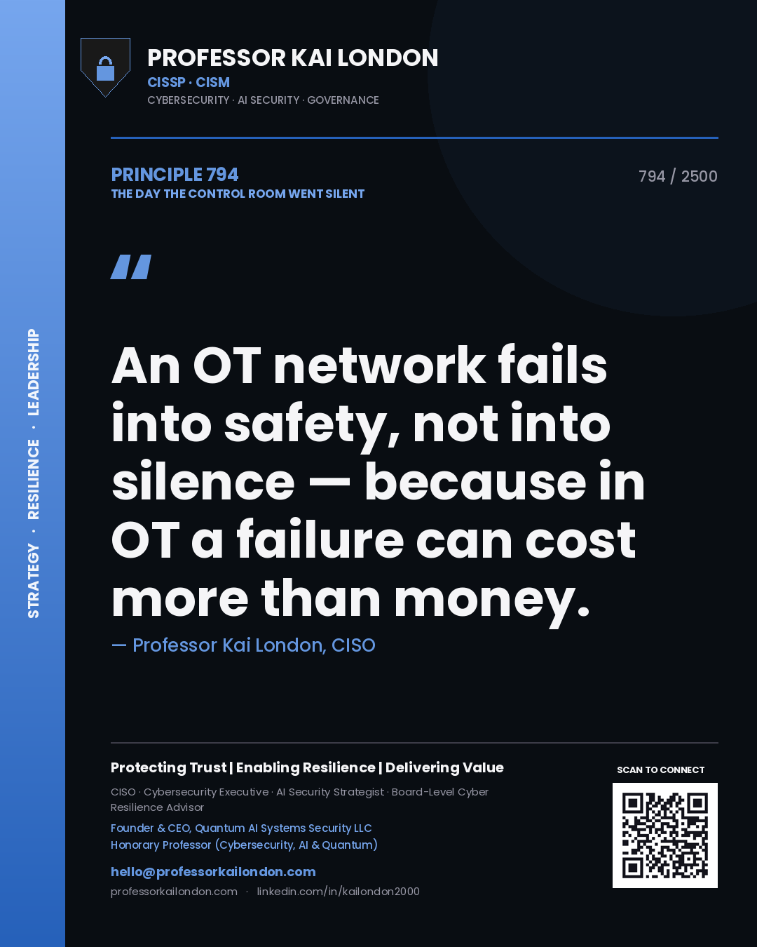 Quote card by Professor Kai London reading 'An OT network fails into safety, not into silence — because in OT a failure can cost more than money.'. From the book The Day the Control Room Went Silent.