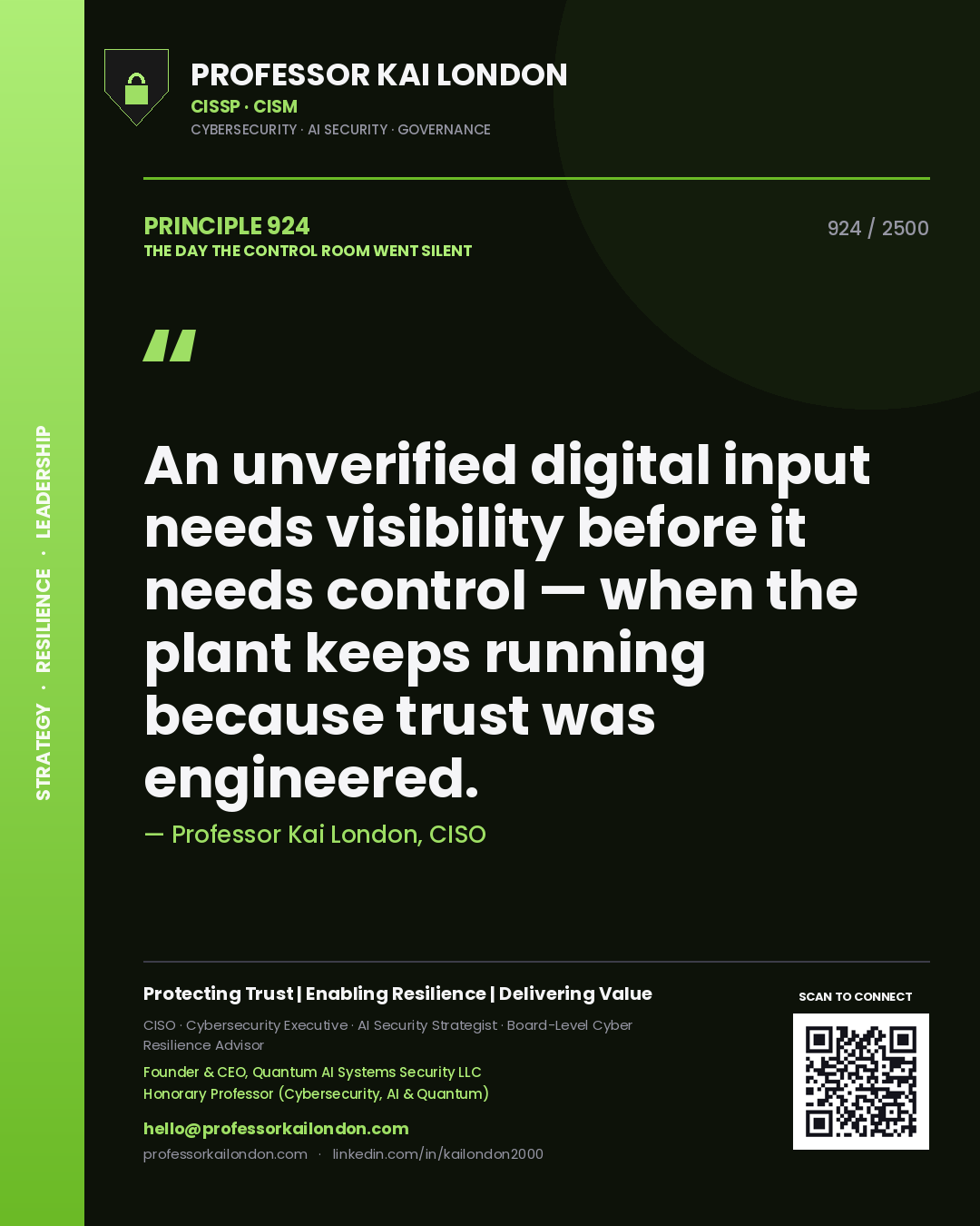 Professor Kai London principle 924: An unverified digital input needs visibility before it needs control — when the plant keeps running because trust was engineered.