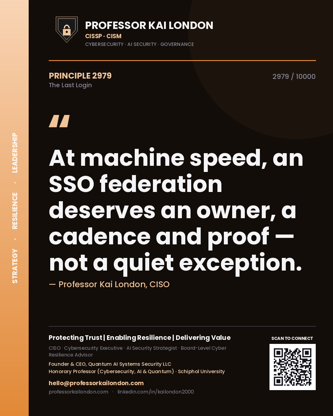Quote card by Professor Kai London reading 'At machine speed, an SSO federation deserves an owner, a cadence and proof — not a quiet exception.'. From the book The Last Login.