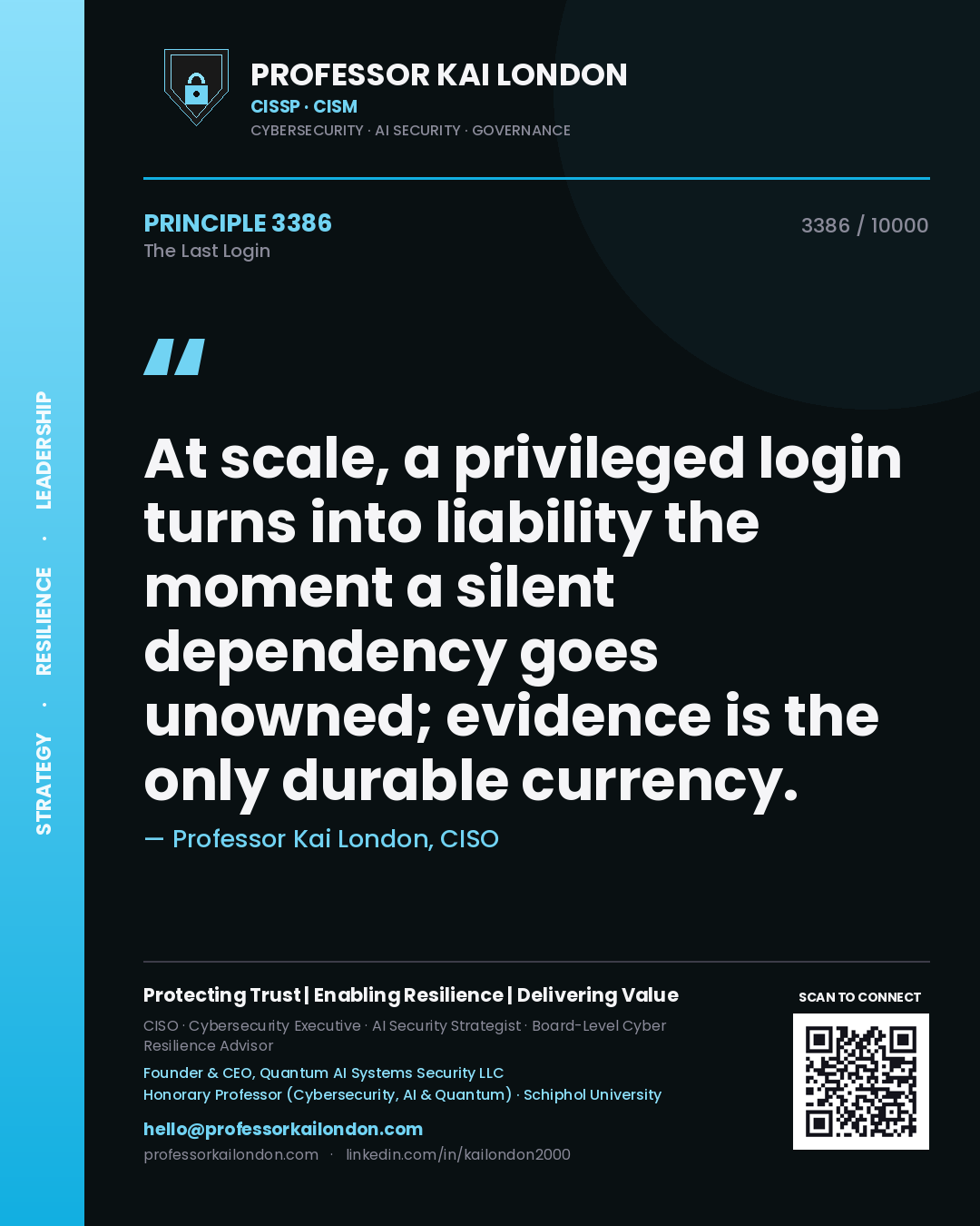 Professor Kai London principle 3386: At scale, a privileged login turns into liability the moment a silent dependency goes unowned; evidence is the only durable currency.