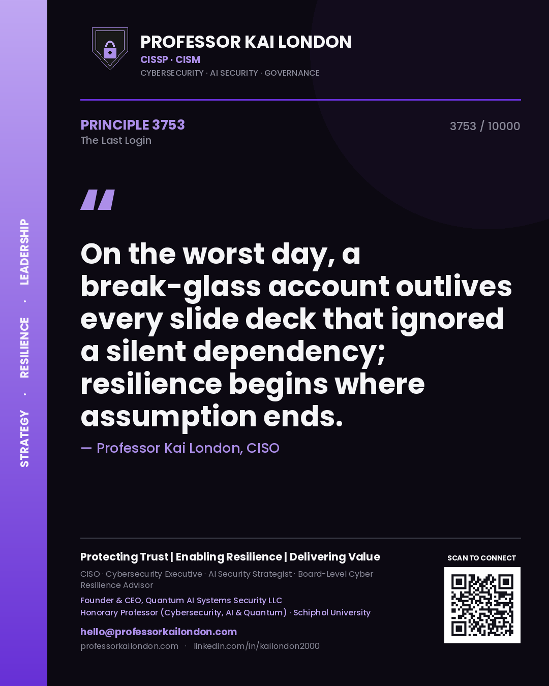 Professor Kai London principle 3753: On the worst day, a break-glass account outlives every slide deck that ignored a silent dependency; resilience begins where assumption ends.
