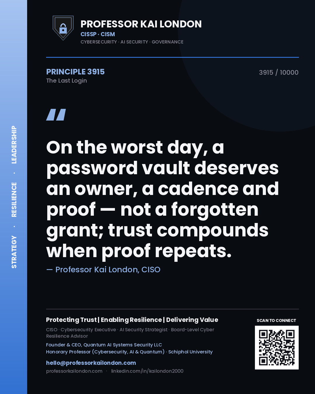 Professor Kai London principle 3915: On the worst day, a password vault deserves an owner, a cadence and proof — not a forgotten grant; trust compounds when proof repeats.