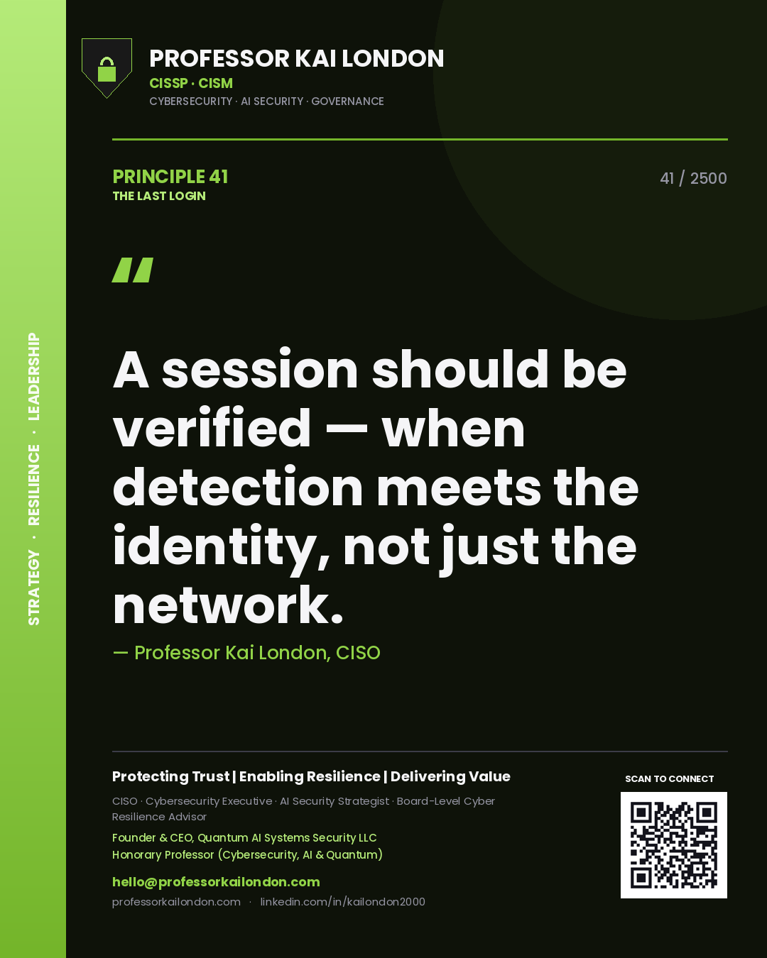 Quote card by Professor Kai London reading 'A session should be verified — when detection meets the identity, not just the network.'. From the book The Last Login.