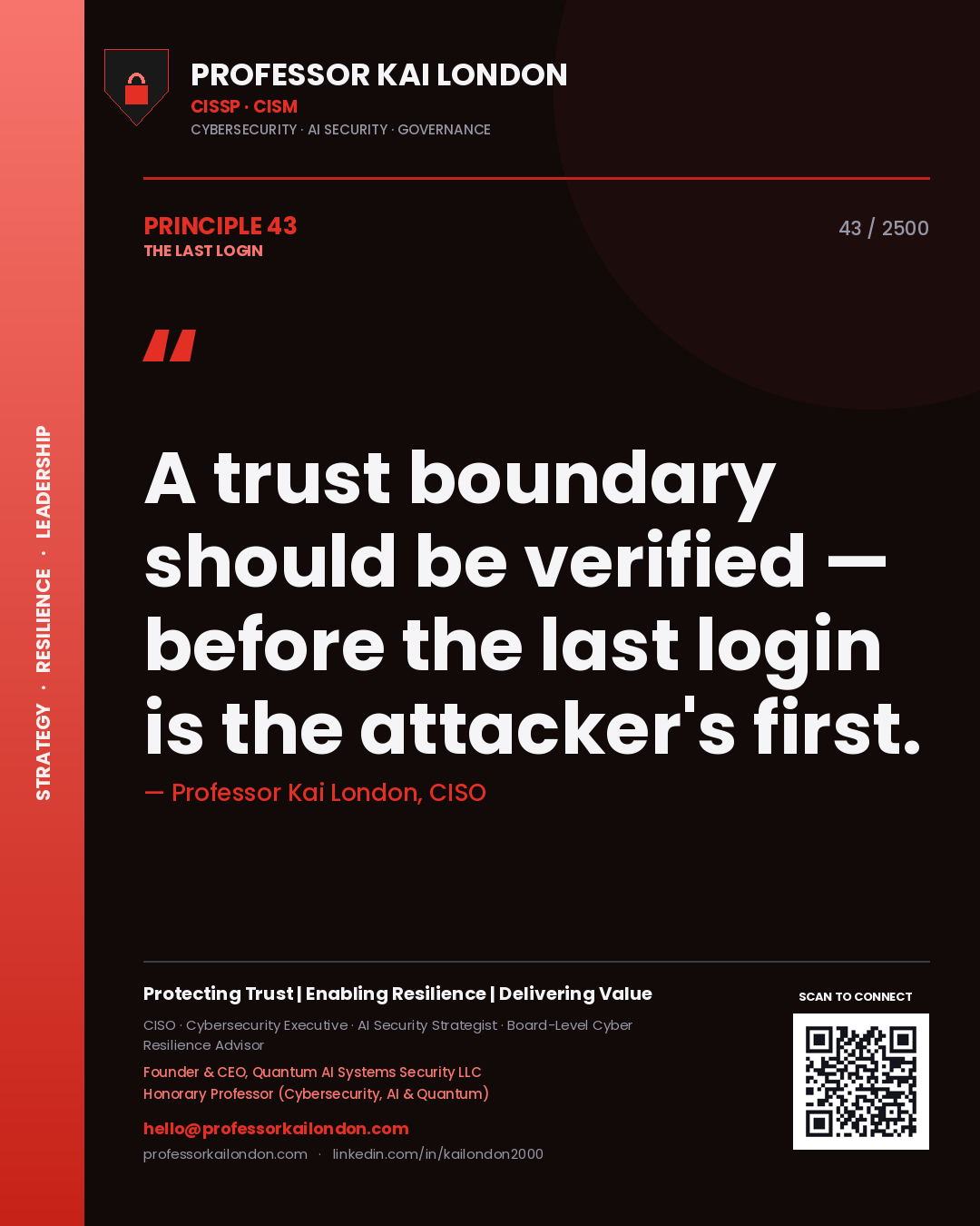 Quote card by Professor Kai London reading 'A trust boundary should be verified — before the last login is the attacker's first.'. From the book The Last Login.