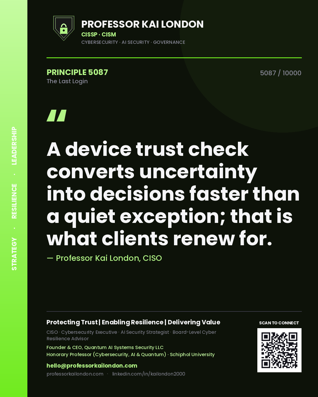 Professor Kai London principle 5087: A device trust check converts uncertainty into decisions faster than a quiet exception; that is what clients renew for.