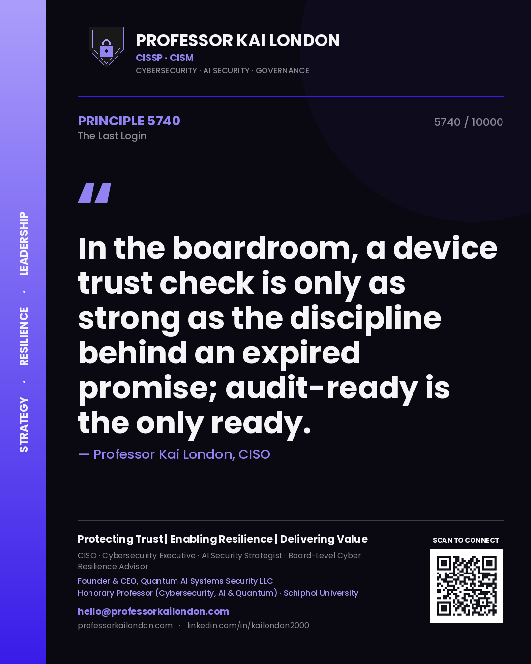 Professor Kai London principle 5740: In the boardroom, a device trust check is only as strong as the discipline behind an expired promise; audit-ready is the only ready.
